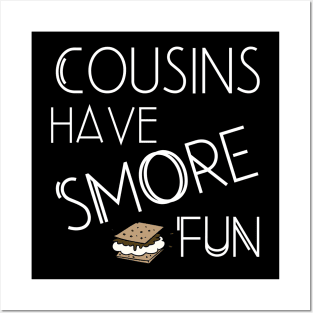 Cousins Have S'more Fun Family Vacation Reunion Shirt Hoodie Sweatshirt Posters and Art